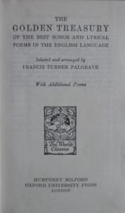 The Golden Treasury of the Best Songs and Lyrical Poems in the English Language