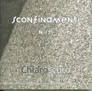 Sconfinamenti N° 17: Chiaroscuro Dedicato ad Alda Merini