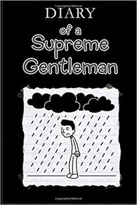 Diary of a Supreme Gentleman