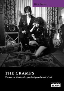 The Cramps: Une courte histoire des psychotiques du rock'n'roll