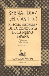Historia Verdadera De La Conquista De La Nueva España
