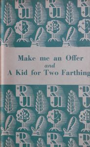 Make Me an Offer and a Kid for Two Farthings