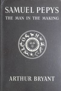 Samuel Pepys: The Man in the Making