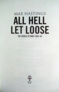 All Hell Let Loose: The World at War 1939-45