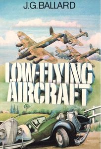 Low-Flying Aircraft and Other Stories