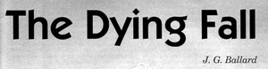 The Dying Fall