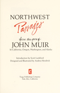 Northwest Passages: From the Pen of John Muir