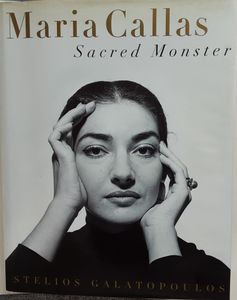 Maria Callas Sacred Monster