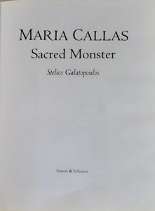 Maria Callas Sacred Monster