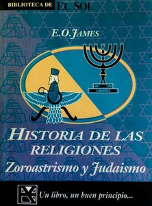 Historia de las Religiones: Zoroastrismo y Judaísmo