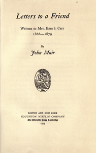Letters to a Friend: Written to Mrs. Ezra S. Carr 1866–1879