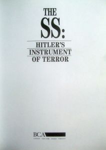 The SS: Hitler's Instrument of Terror