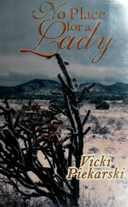 No Place for a Lady: Western Stories by Women Writers
