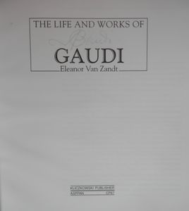 The Life and Works of Gaudi