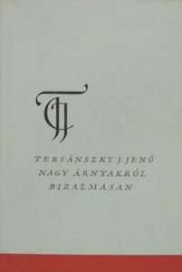 Nagy árnyakról bizalmasan