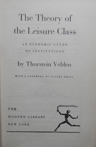 The Theory of the Leisure Class