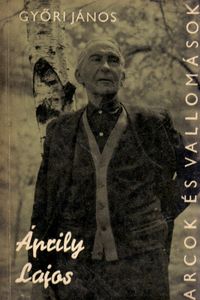 Áprily Lajos alkotásai és vallomásai tükrében
