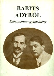 Babits Adyról - Dokumentumgyűjtemény