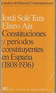 Constituciones y períodos constituyentes en España (1808-1936)