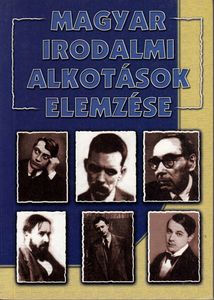 Magyar irodalmi alkotások elemzése