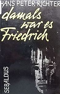 Damals war es Friedrich