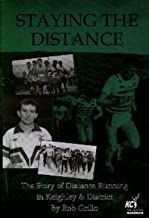 Staying the Distance: The Story of Distance Running in Keighley & District