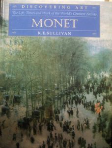 The Life, Times and Work of the World's Greatest Artists: Monet