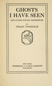Ghosts I Have Seen and Other Psychic Experiences
