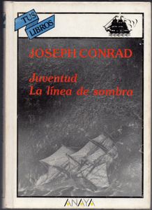 Juventud / La línea de sombra