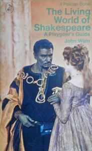 The Living World of Shakespeare: A Playgoer's Guide
