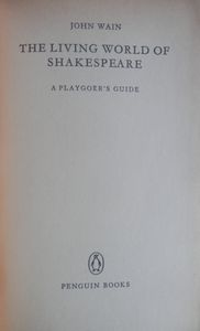 The Living World of Shakespeare: A Playgoer's Guide