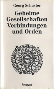 Geheime Gesellschaften, Verbindungen und Orden