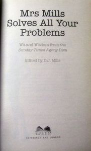 Mrs Mills Solves All Your Problems: Wit and Wisdom from the Sunday Times Agony Diva