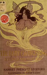 The Fairy Changeling: A Flower and Fairy Play