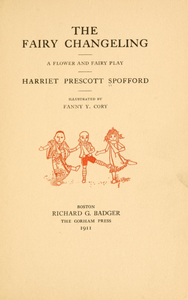 The Fairy Changeling: A Flower and Fairy Play