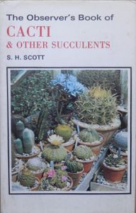 The Observer's Book of Cacti and Other Succulents