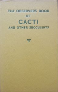 The Observer's Book of Cacti and Other Succulents