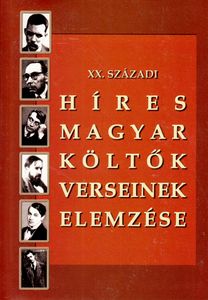XX. századi híres magyar költők verseinek elemzése