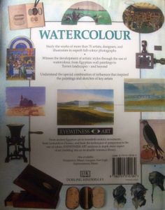 Watercolour: A Visual History of this Popular Painting Medium - from its Ancient Beginnings to the Works of the Modern Masters