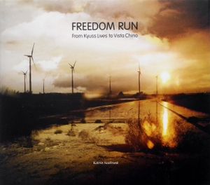 Freedom Run: From Kyuss Lives to Vista Chino