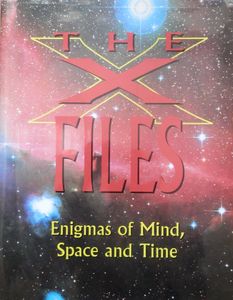 The X Files: Enigmas of Mind Space and Time