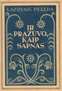 Ir Pražuvo, Kaip Sapnas