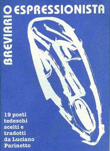 Breviario espressionista. 19 poeti tedeschi scelti e trattati sa Luciano Parinetto