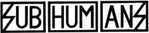 Subhumans