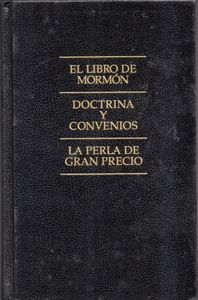 El Libro De Mormón / Doctrina y Convenios / La Perla De Gran Precio