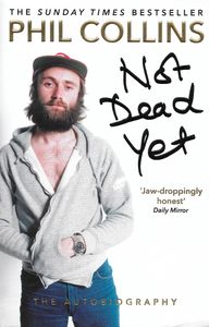 Not Dead Yet: The Autobiography