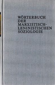 Wörterbuch der Marxistisch-Leninistischen Soziologie