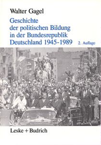 Geschichte der politischen Bildung in der Bundesrepublik Deutschland 1945-1989