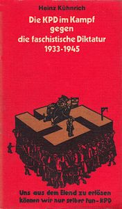 Die KPD im Kampf gegen die faschistische Diktatur 1993-1945