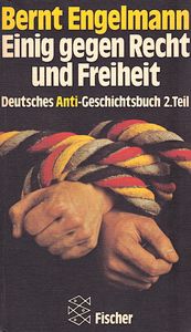 Einig gegen Recht & Freiheit - Deutsches Anti-Geschichtsbuch 2. Teil